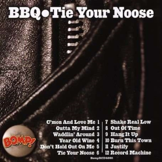 Bbq - Tie Your Noose