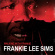 Frankie Lee Sims - Walking With Frankie Frankie Lee Sims - Walking With Frankie