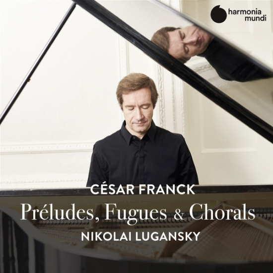 Nikolai Lugansky - Franck: Preludes, Fugues & Chorals