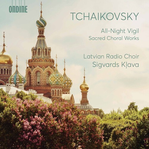 Tchaikovsky Pyotr - All-Night Vigil & Sacred Choral Wor