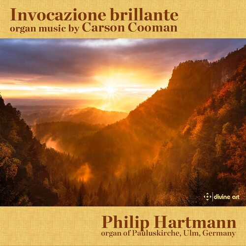 Carson Cooman - Invocazione Brillante - Organ Music