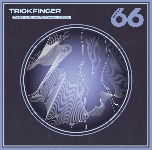 Trickfinger - She Smile Because She Presses The B
