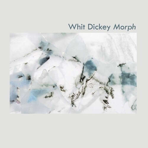 Dickey Whit - Morph