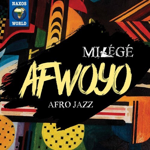 Milégé - Afwoyo - Afro Jazz