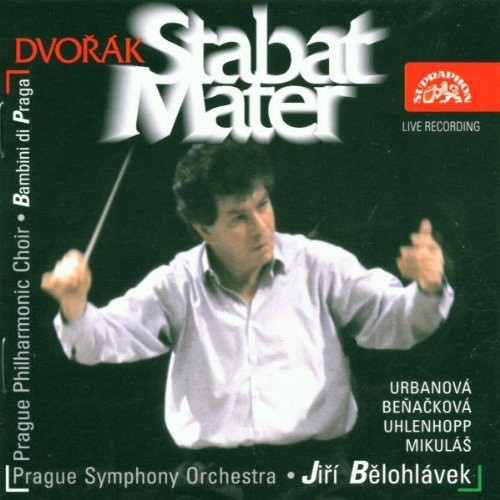 Antonín Dvořák - Stabat Mater