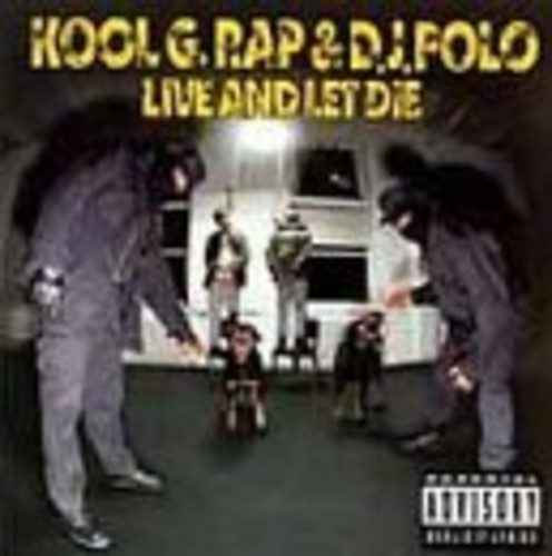 Kool G Rap & DJ Polo - Live & Let Die