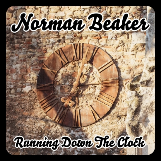 Beaker Norman - Running Down The Clock