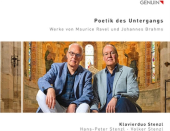 Brahms Johannes Ravel Maurice - Poetik Des Untergangs