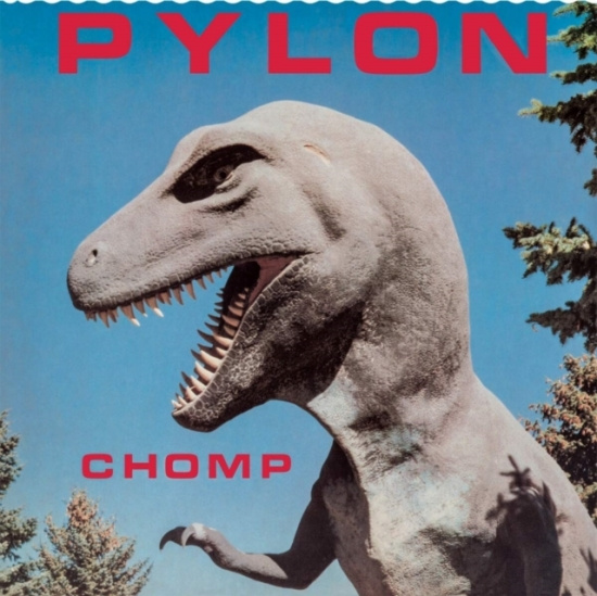 Pylon - Chomp