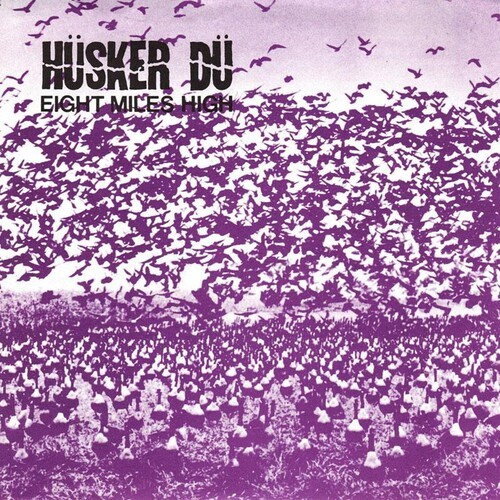 Hüsker Dü - 8 Miles High