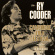 Cooder Ry - Cambridge Folk Festival (Broadcast Cooder Ry - Cambridge Folk Festival (Broadcast