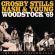 Crosby Stills Nash & Young - Woodstock 1969 Live Crosby Stills Nash & Young - Woodstock 1969 Live