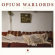 Opium Warlords - Nembutal Opium Warlords - Nembutal