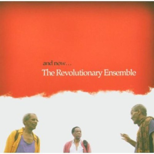 Revolutionary Ensemble - And Now...