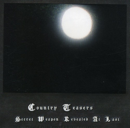 Country Teasers - Secret Weapon Revealed At Last (Aka
