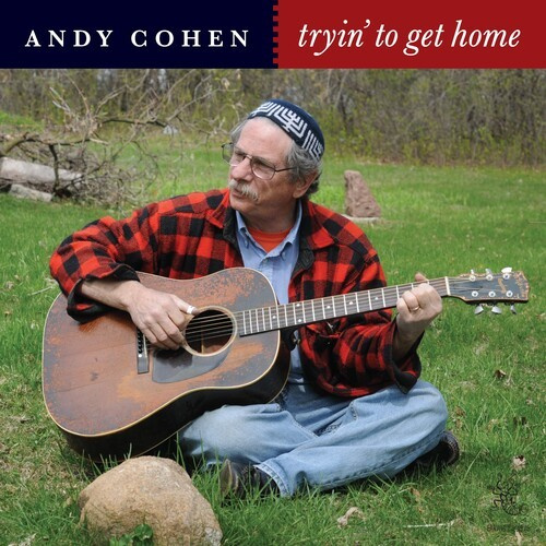 Cohen Andy - Tryin' To Get Home