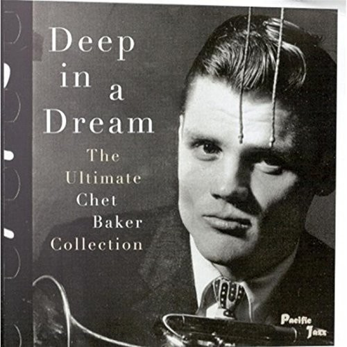 Baker Chet - Deep In A Dream -Hq-