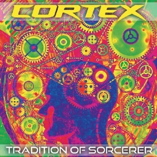 Cortex - Tradition Of Sorcerer