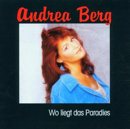 Berg Andrea - Wo Liegt Das Paradies