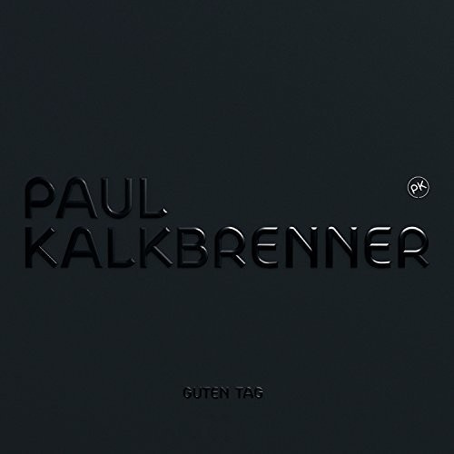 Kalkbrenner Paul - Guten Tag