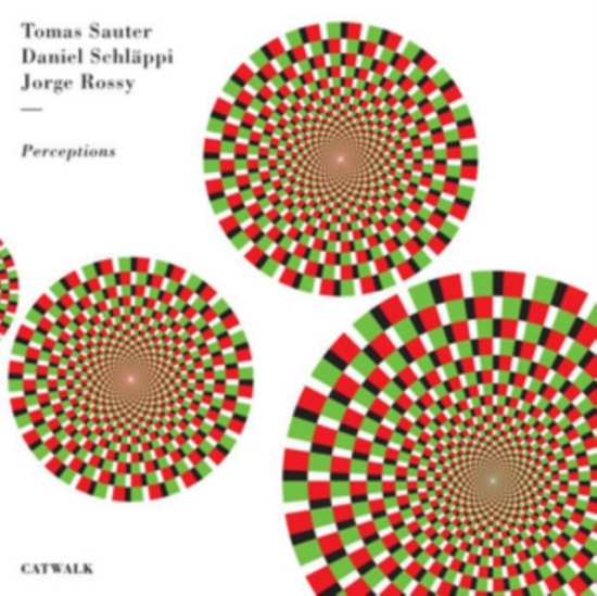 Schlaeppi/ Sauter/ Rossy - Perceptions