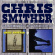 Smither Chris - Up On The Lowdown/Drive.. Smither Chris - Up On The Lowdown/Drive..