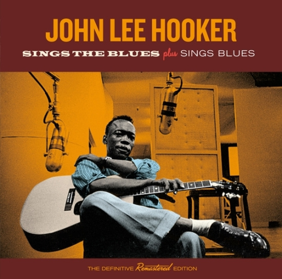 John Lee Hooker - Sings The Blues/Sings Blues