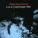 Davis Miles -Quintet- - Live In Copenhagen 1964 Davis Miles -Quintet- - Live In Copenhagen 1964