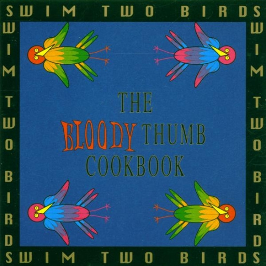 Swim Two Birds - Bloody Thumb Cookbook