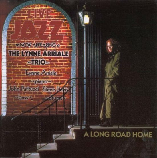 Arriale Lynne -Trio- - A Long Road Home
