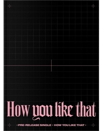 Blackpink - How You Like That (Special Edition)