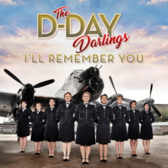 The D-Day Darlings - I'll Remember You
