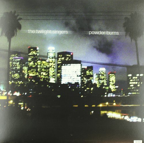 Twilight Singers - Powder Burns -Hq-