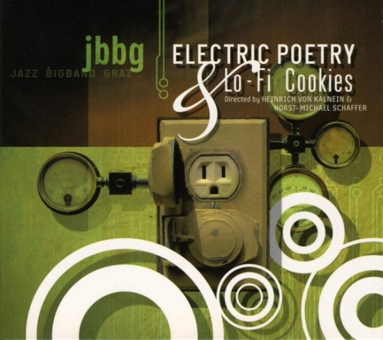 Jbbg - Jazz Bigband Graz - Electric Poetry & Lo-Fi C