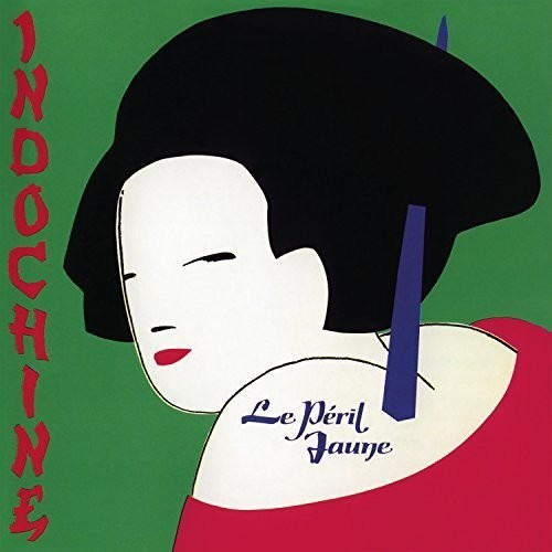 Indochine - Le Peril Jaune
