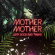 Mother Mother - Very Good Bad Thing Mother Mother - Very Good Bad Thing
