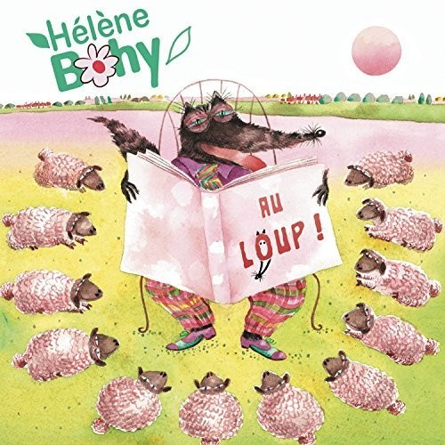 Bohy Hélène - Au Loup!