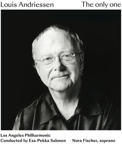 Los Angeles Philharmonic Esa- - Louis Andriessen: The Only One