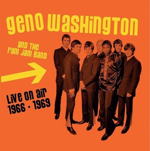 Washington Geno & The Ram Jam Band - Live On Air 1966-1969