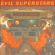 Evil Superstars - Love Is Okay -13Tr- Evil Superstars - Love Is Okay -13Tr-
