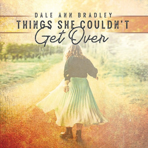 Bradley Dale Ann - Things She Couldn't Get Over