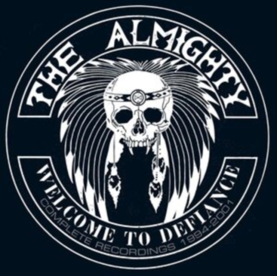 Almighty - Welcome To Defiance: Complete Recor