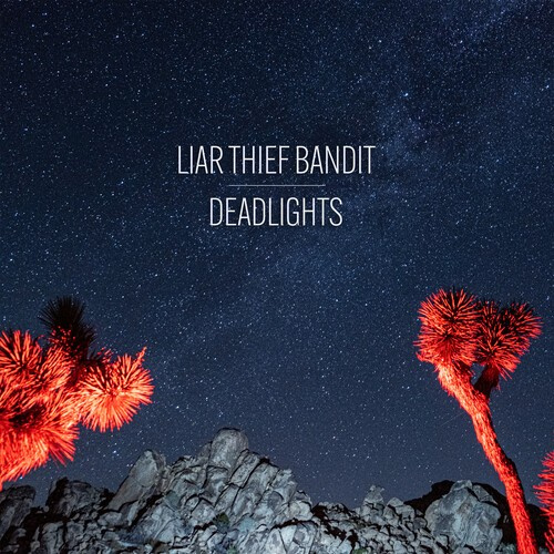 Liar Thief Bandit - Deadlights Lp Transparent Red