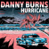 Burns Danny - Hurricane Burns Danny - Hurricane