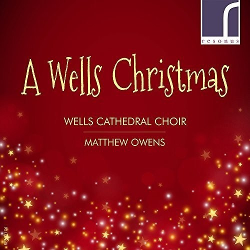 Wells Cathedral Choir Owens Matth - A Wells Christmas