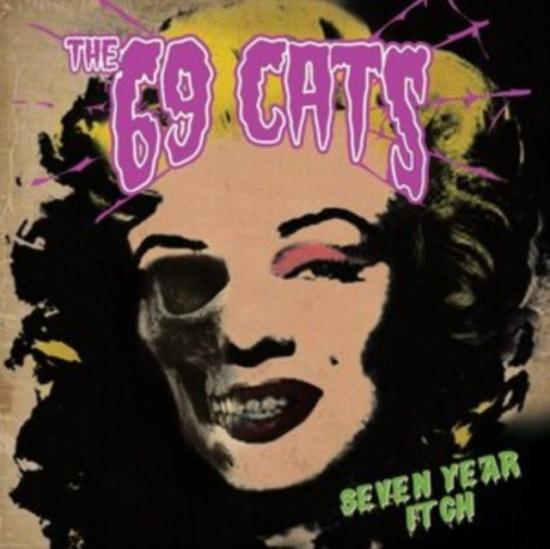69 Cats - Seven Year Itch