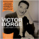 Victor Borge - Victor Borge Collection 1945-55 Victor Borge - Victor Borge Collection 1945-55