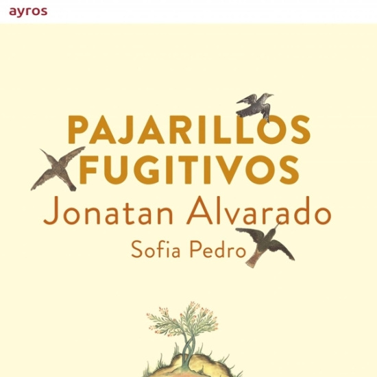 Jonatan Alvarado - Pajarillos Fugitivos