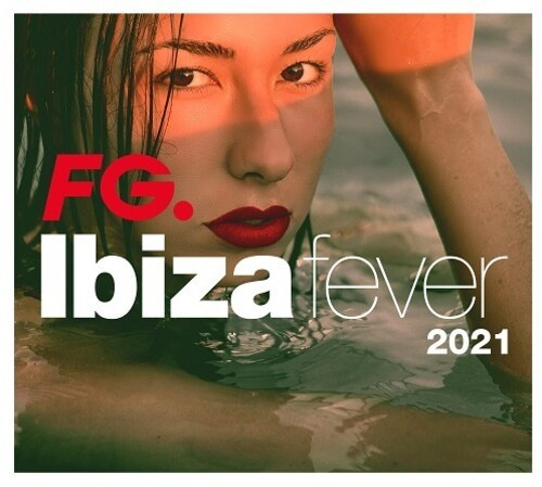 Various Artists - Ibiza Fever 2021 By Fg