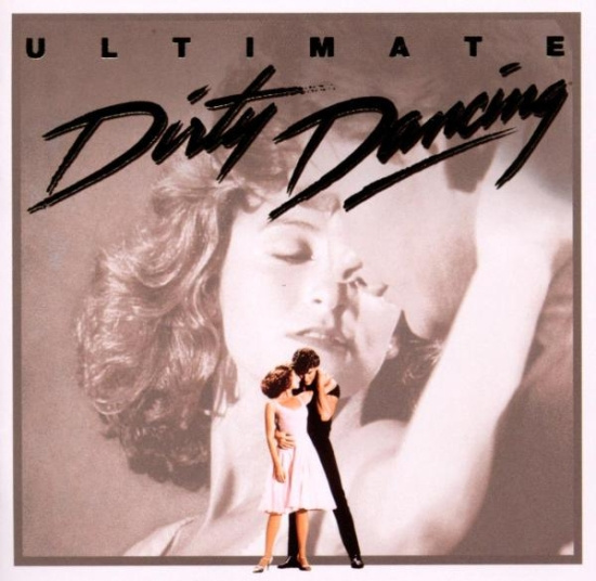Original Soundtrack - Ultimate Dirty Dancing